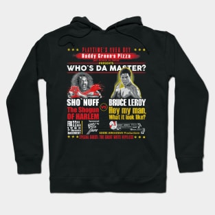 Daddy Green's Pizza Presents Who's the Master Hoodie